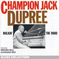 Purchase Champion Jack Dupree - Walkin' The Road