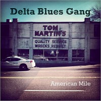 Purchase Delta Blues Gang - American Mile