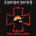 Buy Ironcross - Bloodhounds (Vinyl) Mp3 Download