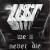 Buy Lust - We'll Never Die Mp3 Download