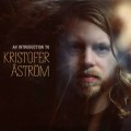 Buy Kristofer Åström - An Introduction To CD2 Mp3 Download