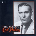 Buy Carl Perkins - The Classic CD2 Mp3 Download