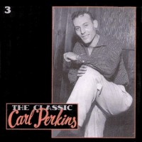 Purchase Carl Perkins - The Classic CD3