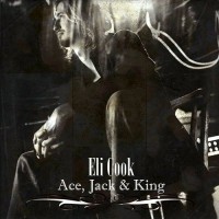 Purchase Eli Cook - Ace, Jack, & King