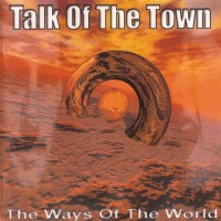 Purchase Talk Of The Town - The Ways Of The World