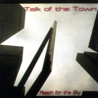 Purchase Talk Of The Town - Reach For The Sky