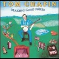 Buy Tom Chapin - Making Good Noise Mp3 Download