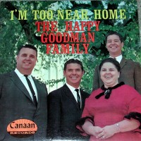 Purchase The Happy Goodman Family - The Very Best Of The Happy Goodman Family Live (Vinyl)