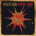 Buy Jaded Sun - Gypsy Trip Mp3 Download