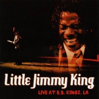 Purchase Little Jimmy King - Live At B.B.Kings, La