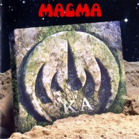 Purchase Magma - K.A (Kohntarkosz Anteria)