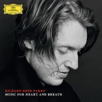Purchase Richard Reed Parry - Music For Heart And Breath