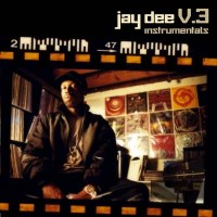 Purchase J Dilla - Jay Dee V. 3