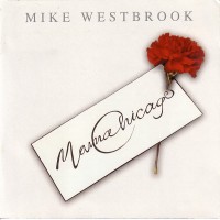 Purchase Mike Westbrook - Mama Chicago (Deluxe Edition 2007) CD1