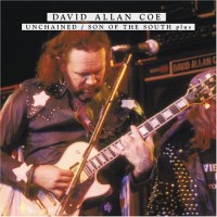 Purchase David Allan Coe - Unchained-Son Of The South Plus (Reissued 2005)