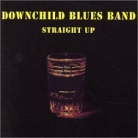 Purchase Downchild Blues Band - Straight Up (Vinyl)