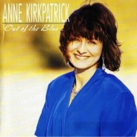 Purchase Anne Kirkpatrick - Out Of The Blue