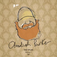 Purchase Obadiah Parker - The Tip Jar Vol. 1 (EP)