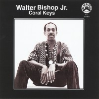 Purchase Walter Bishop, Jr. - Coral Keys (Vinyl)