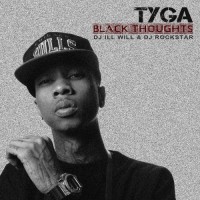 Purchase Tyga - Dj Ill Will & Dj Rockstar Present Tyga (Black Thoughts)