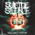 Buy Suicide Silence - You Can't Stop Me (Special Edition) Mp3 Download