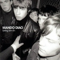 Purchase Mando Diao - Bring 'em In (Deluxe Edition) CD1