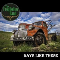 Purchase The FrogHollow Band - Days Like These