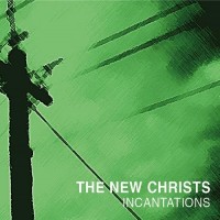 Purchase The New Christs - Incantations
