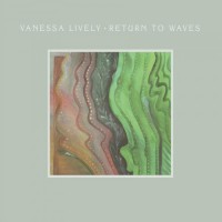 Purchase Vanessa Lively - Return To Waves