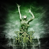 Purchase Fatal Mutiny - Existence In Extinction
