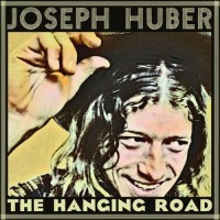 Purchase Joseph Huber - The Hanging Road