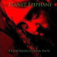 Purchase Planet Epiphany - A Contradiction In Hate