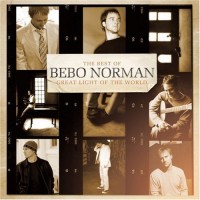 Purchase Bebo Norman - Great Light Of The World: The Best Of Bebo Norman