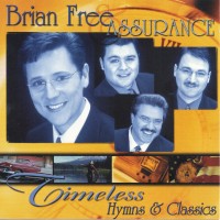 Purchase Brian Free & Assurance - Timeless Hymns & Classics