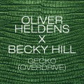 Buy Oliver Heldens & Becky Hill - Gecko (Overdrive) (Radio Edit) (CDS) Mp3 Download