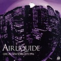 Buy Air Liquide - Live In New York City. 1994 Mp3 Download