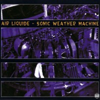 Purchase Air Liquide - Sonic Weather Machine