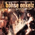 Buy Böhse Onkelz - Dunkler Ort (CDS) Mp3 Download