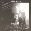 Buy Cold Cave - Cremations Mp3 Download