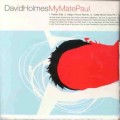 Buy David Holmes - My Mate Paul (EP) Mp3 Download