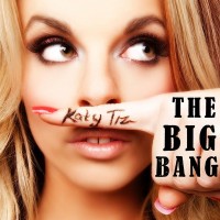 Purchase Katy Tiz - The Big Bang (CDS)