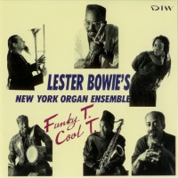 Purchase Lester Bowie - Funky T. Cool T. (With New York Organ Ensemble)
