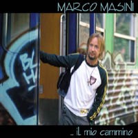 Purchase Marco Masini - Il Mio Cammino