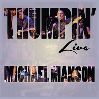 Purchase Michael Manson - Thumpin' Live