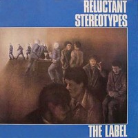 Purchase Reluctant Stereotypes - The Label (Vinyl)