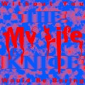 Buy The Knife - Without You My Life Would Be Boring Mp3 Download
