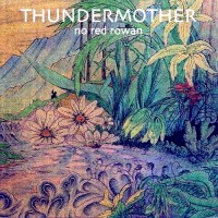 Purchase Thundermother - No Red Rowan (Vinyl)