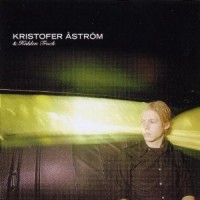 Purchase Kristofer Åström - Go, Went, Gone