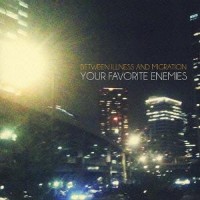 Purchase Your Favorite Enemies - Between Illness And Migration