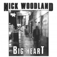 Purchase Nick Woodland - Big Heart (With The Magnets)